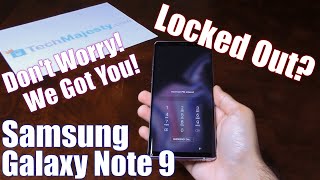 Remove Samsung Galaxy Note 9 Forgot Password/Finger Print Lock/ Face Lock/Pattern Lock