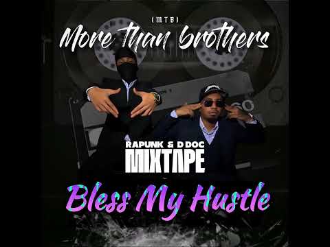 RAPUNK X DDOC - BLESS MY HUSTLE