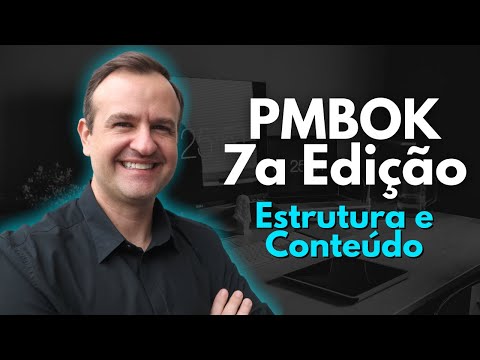 Guia PMBOK 7a Edição - Estrutura e Conteúdo