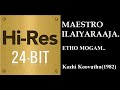 Etho Mogam 24Bit Hires I I Kozhi Koovuthu 1982 I I Ilaiyaraja I I S Janaki Krishnachandran