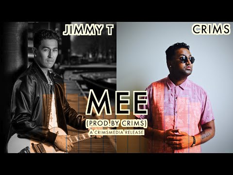 JIMMY T FT CRIMS - MEE (PROD.BY CRIMS)