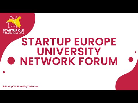 Startup Europe University Network Forum (SEUN) | STARTUP OLÉ '21