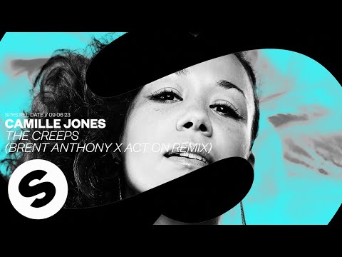 Camille Jones - The Creeps (Brent Anthony x ACT ON Remix) [Official Audio]