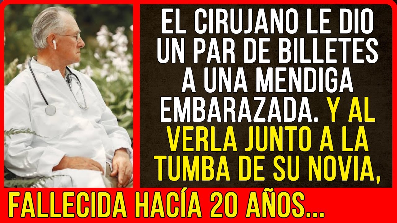 El cirujano vio a una mendiga y no podía creer lo que veía...