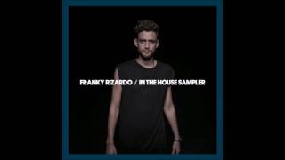 Franky Rizardo - Work It To The Bone (Original Mix)