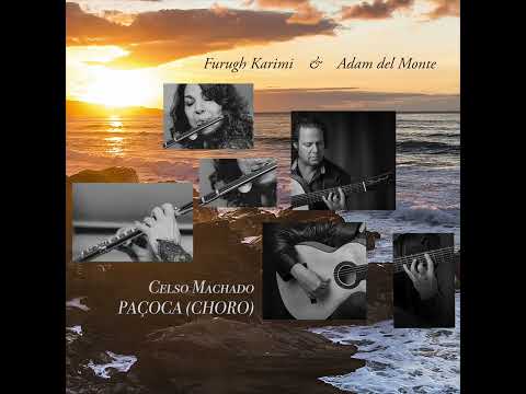 Celso Machado: Paçoca (Choro) for flute and guitar - Furugh Karimi & Adam del Monte