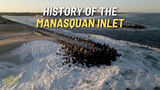 The History of the Manasquan Inlet