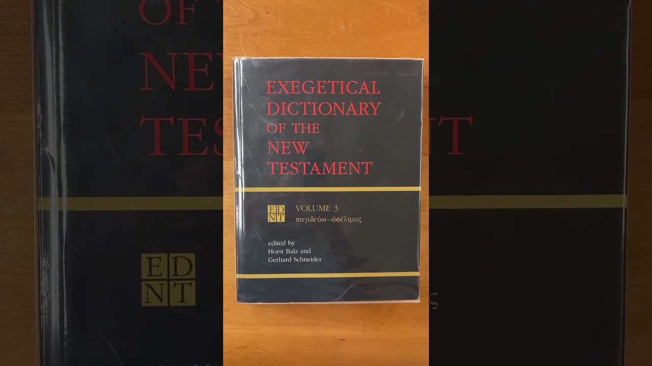 Exegetical Dictionary of the New Testament