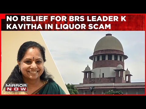Court Refuses To Intervene In Liquor Scam Probe |  No Stay On ED Summons For BRS Leader K Kavitha