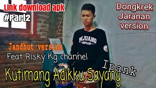 Download lagu Kutimang Adikku Sayang | IPANK • Jaranan Jandhut version - Free download aplikasi Jandhut Channel mp3