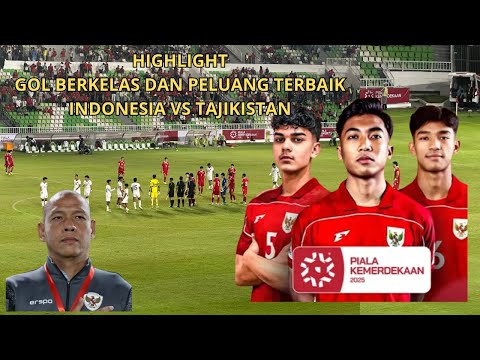 FULL GOL DAN PELUANG EMAS HIGHLIGHTS INDONESIA U17 VS TAJIKISTAN U17 PIALA KEMERDEKAAN