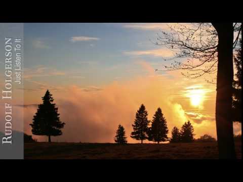 "Just Listen To It" by Rudolf Holgerson (Songwriter)