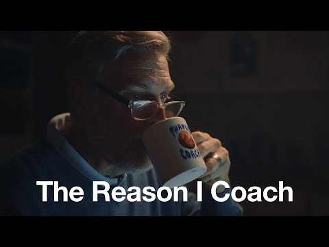 The Reason I Coach (Full Version)