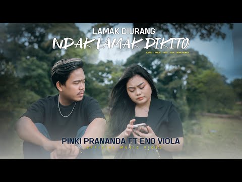 Eno Viola Feat Pinki Prananda -  Lamak Diurang Ndak Lamak Dikito (Official Musik Video)