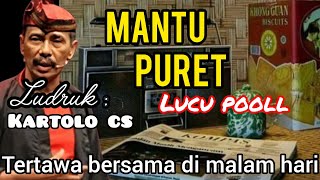 Download lagu 🎼MANTU PURET LUCU POLL 😂 | Ludruk Kartolo CS | Lawakan Ludruk Jawa mp3