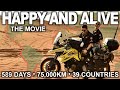 HAPPY AND ALIVE Motorcycling Around The World In 589 Days