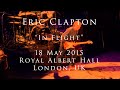 Eric Clapton 18 May 2015 London RAH COMPLETE