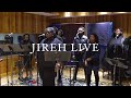 Jireh Live Feat Keke Louis Angelo Felix