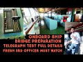 HOW TO DO BRIDGE PREPARATION ONBOARD SHIP ENGINE TELEGRAPH TEST 3RD OFFICER 2ND OFFICER JUNIOR OFF