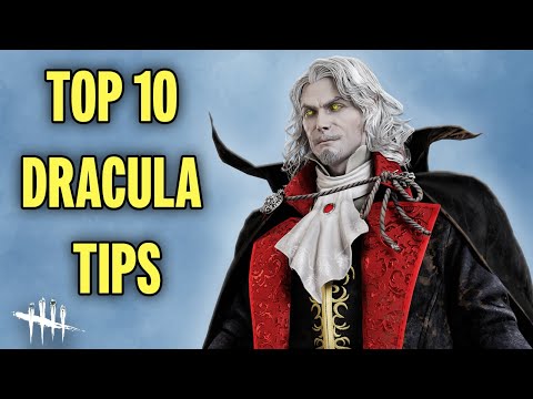 10 Tips To MASTER Dracula In Dead By Daylight