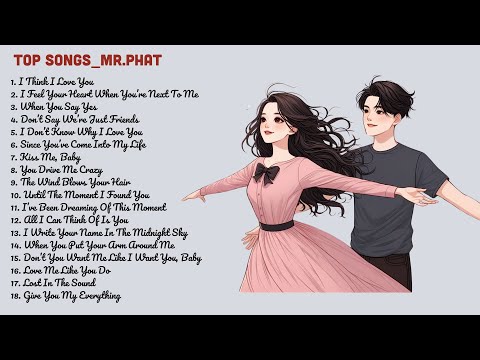 I Think I Love You+More - Top Songs Of Mr. Phat | A Heartfelt Pop Love Song | Official Music Video
