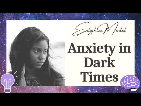 EnlightenMental | 1.10 Anxiety in Dark Times | Chi Ohi #MentalWellness #Christian