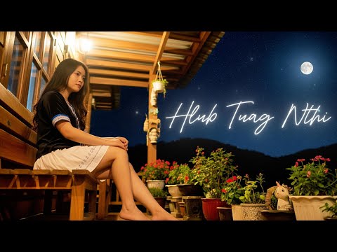 Hlub Tuag Nti  |  Cover+ Lyrics