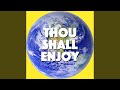 Thou Shall Enjoy (World Singing Day)