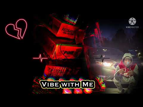 Vibe wit me - Yung Dope