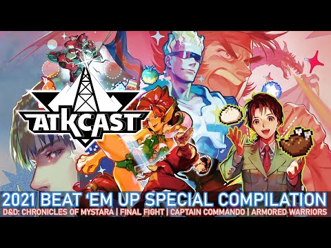 ATKCAST's 2021 BEAT 'EM UP SPECIAL COMPILATION ('90s CAPCOM ARCADE GAMES) [REMASTERED]