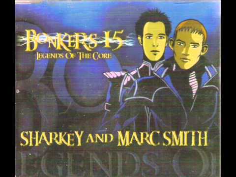 Bonkers 15 Legends Of The Core (Sharkey & Marc Smith)
