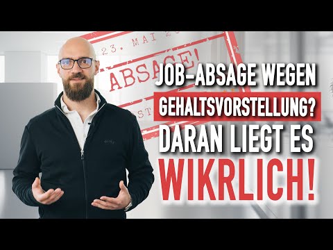 Absage weil Gehaltsvorstellung zu hoch? DARAN liegt es wirklich!