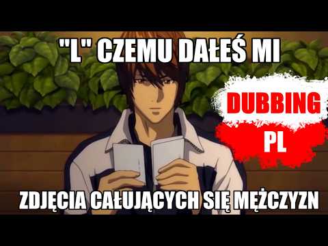 L ma pytanie do Light'a II Death Note [DUBBING PL]