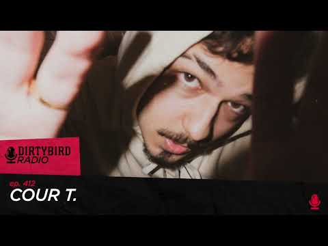 Dirtybird Radio 412 -  Cour T.
