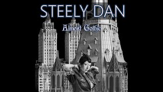Steely Dan - Almost Gothic