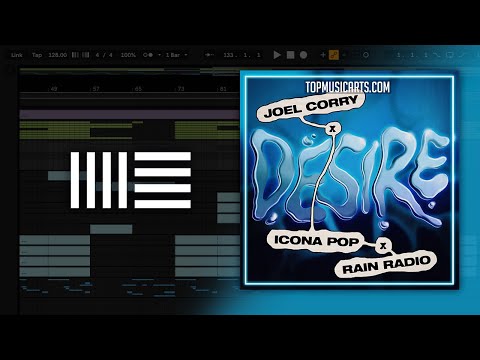 Joel Corry x Icona Pop x Rain Radio - Desire (Ableton Remake)