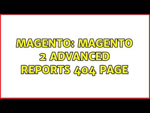 Magento: Magento 2 Advanced Reports 404 page (2 Solutions!!)