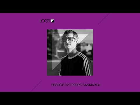 Loot Radio 025: Pedro Sanmartin
