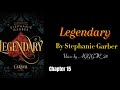 Legendary 🎡- Chapter 15