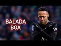 Neymar Jr Balada Boa Sublime Skills Mix HD