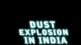 preview picture of video 'Dust Explosion In India'
