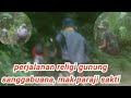 Perjalanan Religi Menuju Gunung Sanggabuanal Mak Paraji Sakti