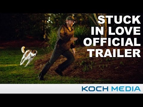 Stuck In Love - Official Trailer