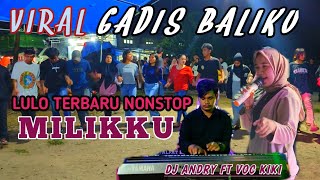 Download lagu 🔰VIRAL LULO TERBARU🔰LAGU GADIS BALIKU FT LAGU MILIKKU▶️VOC KIKI 🆚DJ ANDRY. LOK BUTUR(Oengkapala) mp3 Download lagu 🔰VIRAL LULO TERBARU🔰LAGU GADIS BALIKU FT LAGU MILIKKU▶️VOC KIKI 🆚DJ ANDRY. LOK BUTUR(Oengkapala) mp3