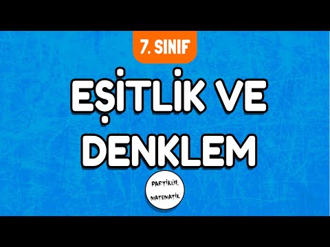 Eşitlik ve Denklem | 7.Sınıf Matematik | 2024