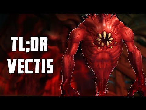 TL;DR - Vectis (Normal/Heroic)