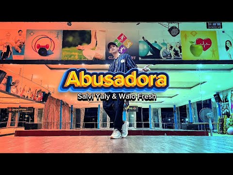 Abusadora - Salvi Yuly & Walo Fresh | ZUMBA | FITNESS | WORKOUT | MERENGUE