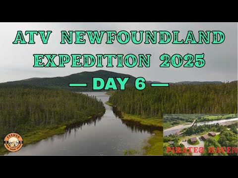 ATV Newfoundland Expedition 2025 Day 6