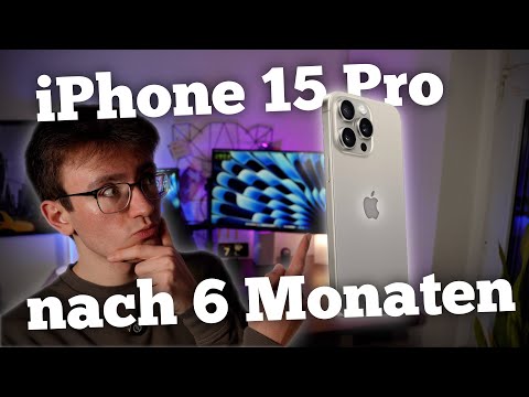 iPhone 15 Pro nach 6 Monaten | Langzeit-Review