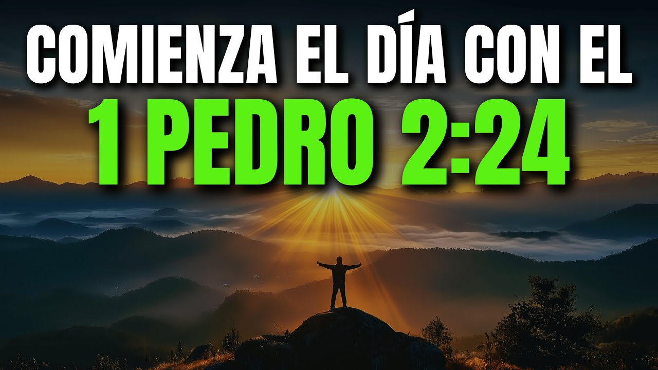 ORACIÓN DE LA MAÑANA 1 PEDRO 2:24 | PODEROSA ORACIÓN DE SANIDAD Y REDENCIÓN POR LAS LLAGAS DE CRISTO
